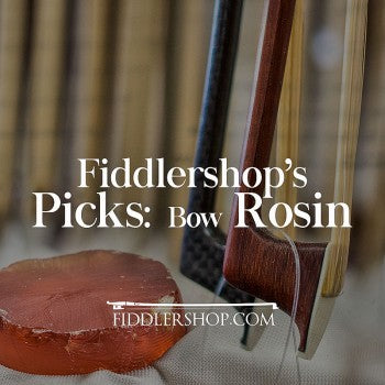 Fiddlershop's Picks: Bow Rosins