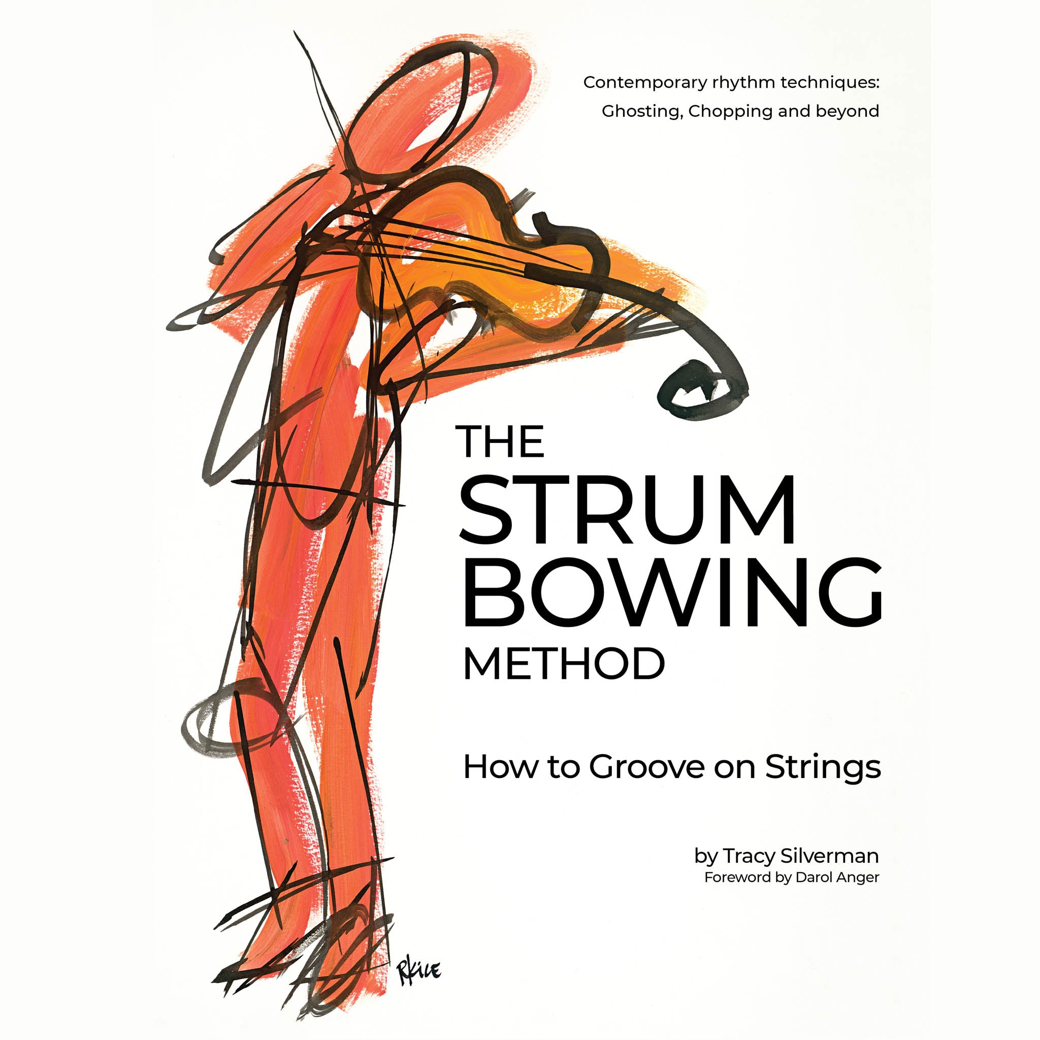 The Strum Bowing Method: How to Groove on Strings