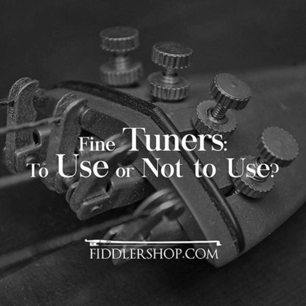 Fine Tuners: To Use or Not to Use?