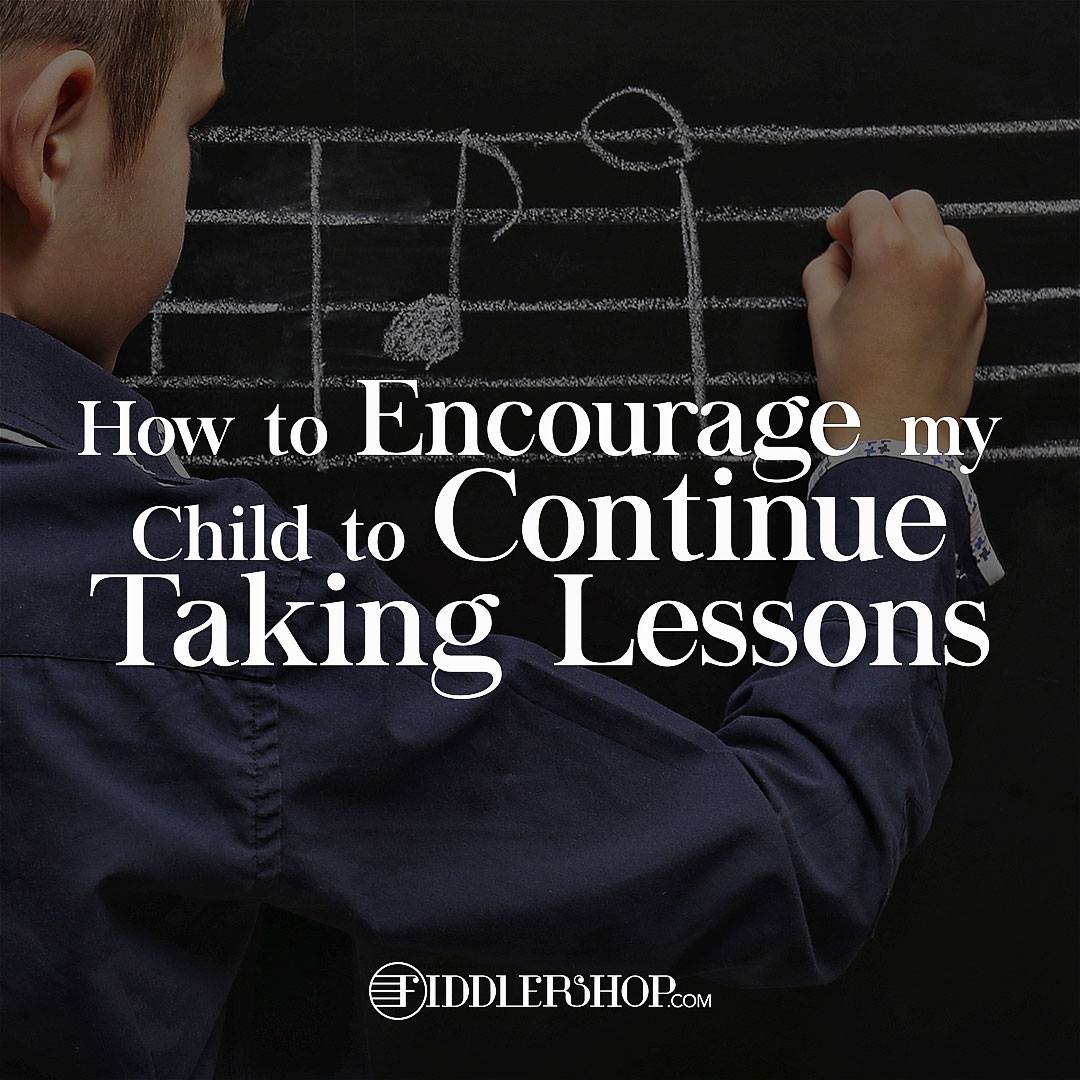 How to Encourage my Child to Continue Taking Lessons