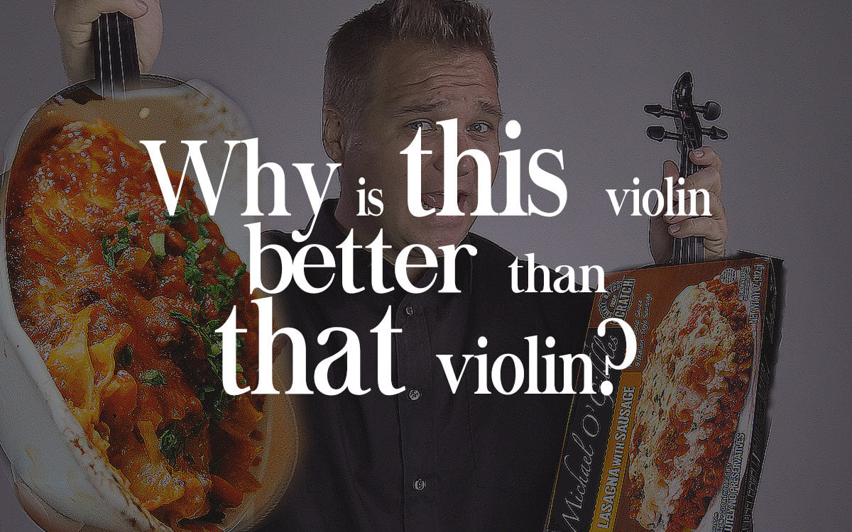 Why is This Violin Better Than That One?