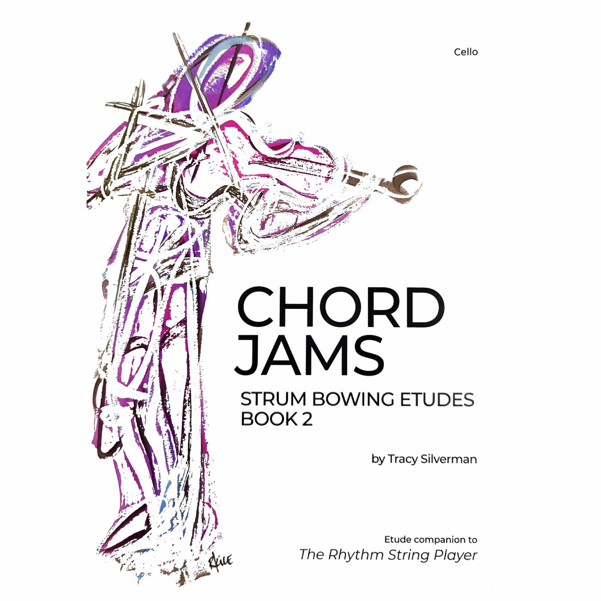 Chord Jams: Strum Bowing Etudes, Cello Book 2